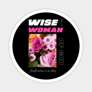 Wise Woman of God Magnet